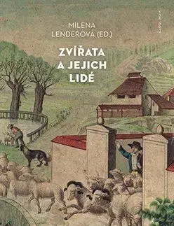História - ostatné Zvířata a jejich lidé - Milena Lenderová