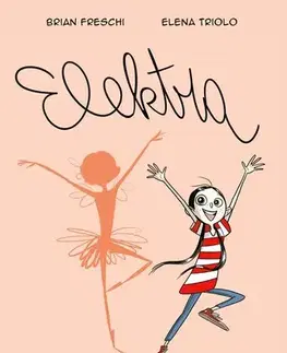 Rozprávky Elektra - Brian Freschi,Elena Triolo,Lucia Nguyen
