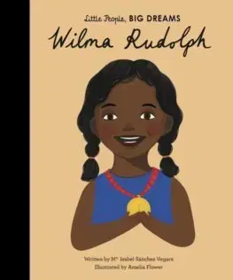 V cudzom jazyku Wilma Rudolph - Isabel Sanchez Vegara,Amelia Flower