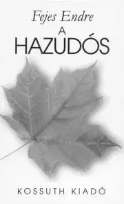 Svetová beletria A hazudós - Endre Fejes