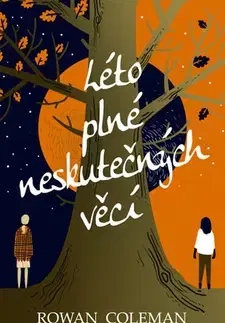 Svetová beletria Léto plné neskutečných věcí - Rowan Coleman