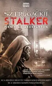 Sci-fi a fantasy S.T.A.L.K.E.R. - Piknik az árokparton - Arkagyij Sztrugackij,Borisz Sztrugackij