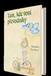 Česká beletria Tam, kde voní převodníky - Kateřina Nováková