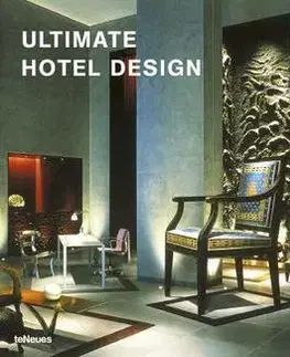 Cudzojazyčná literatúra Ultimate Hotel Design - Kolektív autorov