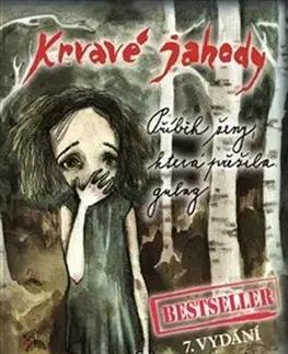 Skutočné príbehy Krvavé jahody (7. vydání) - Jiří Svetozar Kupka