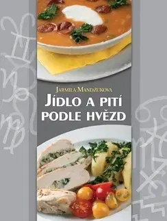 Kuchárky - ostatné Jídlo a pití podle hvězd - Jarmila Mandžuková