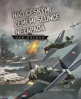 Sci-fi a fantasy Nad českými zeměmi slunce nezapadá - Jan Kotouč