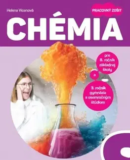 Učebnice pre ZŠ - ostatné Chémia pre 8. ročník ZŠ a 3. ročník GOŠ - pracovný zošit - Helena