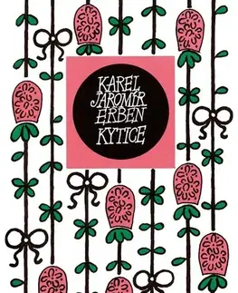 Česká poézia Kytice, 3. vydání - Karel Jaromír Erben