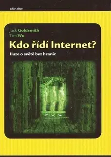 Internet, e-mail Kdo řídí internet? - Jack Goldsmith