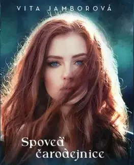 Sci-fi a fantasy Spoveď čarodejnice - V pasci - Vita Jamborová