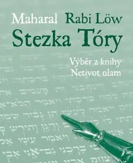 Náboženstvo - ostatné Stezka Tóry - Maharal (rabi Löw)