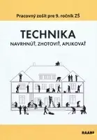 Učebnice pre ZŠ - ostatné Technika pre 9 ročník ZŠ - Kolektív autorov