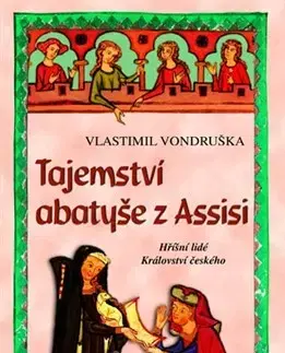Historické romány Tajemství abatyše z Assisi - Vlastimil Vondruška