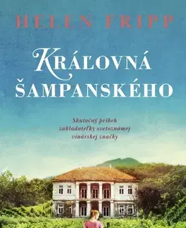 Historické romány Kráľovná šampanského - Helen Frippová,Adriena Richterová