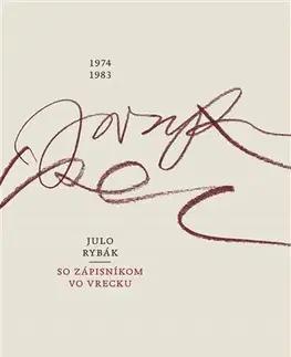 Slovenská poézia So zápisníkom vo vrecku 1974-1983 - Julo Rybák