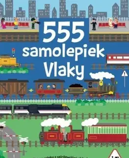 Nalepovačky, vystrihovačky, skladačky 555 samolepiek - Vlaky