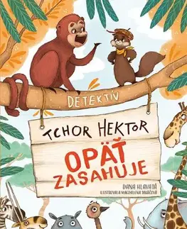 Rozprávky Detektív tchor Hektor opäť zasahuje - Dana Hlavatá