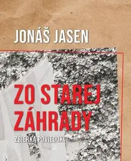 Romantická beletria Zo starej záhrady - Jonáš Jasen