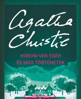 Detektívky, trilery, horory Három vak egér és más történetek - Agatha Christie