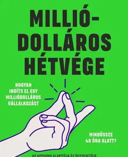 Podnikanie, obchod, predaj Milliódolláros hétvége - Noah Kagan