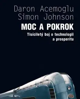 Sociológia, etnológia Moc a pokrok - Daron Acemoglu,Simon Johnson
