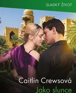 Erotická beletria Jako slunce v poušti - Caitlin Crews