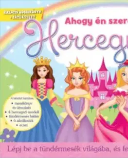 Pre deti a mládež - ostatné Hercegnők - Lépj be a tündérmesék világába, és fess ki négy hercegnőt!