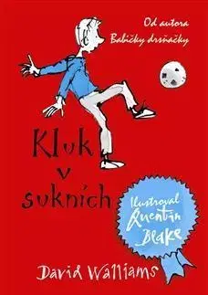 Pre chlapcov Kluk v sukních - David Walliams,Veronika Volhejnová