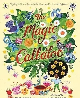 Rozprávky The Magic Callaloo - Trish Cooke,Sophie Bass