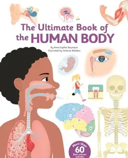 Encyklopédie pre deti a mládež - ostatné The Ultimate Book of the Human Body - Anne-Sophie Baumann