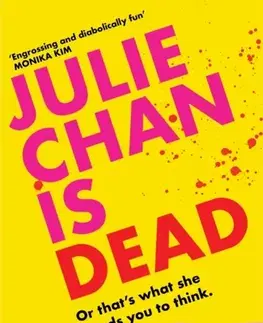 Detektívky, trilery, horory Julie Chan is Dead - Liann Zhang