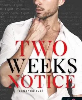Erotická beletria Two Weeks Notice. Felmondólevél - Whitney G.