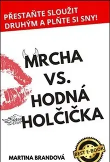 Rozvoj osobnosti Mrcha vs. hodná holčička - Martina Brandová