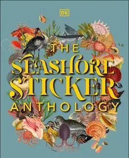 Krížovky, hádanky, hlavolamy The Seashore Sticker Anthology - Kindersley Dorling