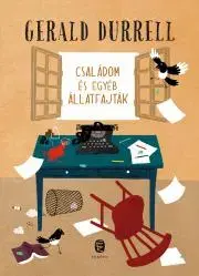 Dobrodružstvo, napätie, western Családom és egyéb állatfajták - Gerald Durrell