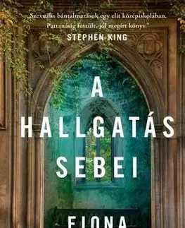 Detektívky, trilery, horory A hallgatás sebei - Fiona McPhillips,Gabriella Szaszkó