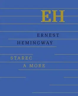 Svetová beletria Starec a more - Ernest Hemingway