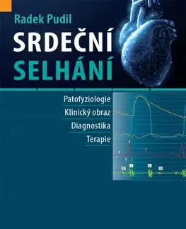 Medicína - ostatné Srdeční selhání - Radek Pudil