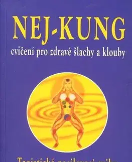 Fitness, cvičenie, kulturistika Nej-kung - Chia Mantak