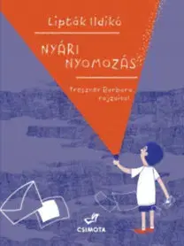Dobrodružstvo, napätie, western Nyári nyomozás - Ildikó Lipták