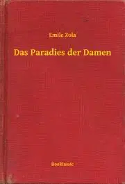 Svetová beletria Das Paradies der Damen - Émile Zola