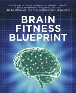 Psychológia, etika Brain Fitness Blueprint - Patrick K. Porter,Ruchika Sikri