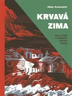 Detektívky, trilery, horory Krvavá zima - Hildur Knútsdóttir,Martina Kašparová