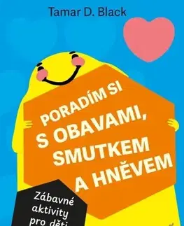 Psychológia, etika Poradím si s obavami, smutkem a hněvem - Tamar D. Black,Miroslava Kopicová