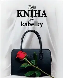 Rozvoj osobnosti Tvoja kniha do kabelky - Alžbeta Jánošíková