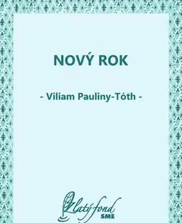 Romantická beletria Nový rok - Viliam Pauliny-Tóth