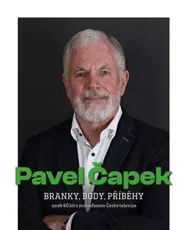 Hobby - ostatné Branky, body, příběhy - Pavel Čapek