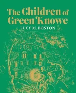 Fantasy, upíri The Children of Green Knowe - Boston M. Lucy,Peter Boston