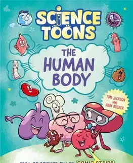 Príprava do školy, pracovné zošity Science Toons: The Human Body - Tom Jackson